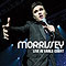 MORRISSEY: Live At Earls Court