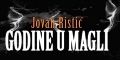 Godine u magli - Jovan Ristic