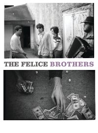THE FELICE BROTHERS