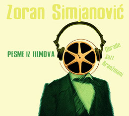 ZORAN SIMJANOVIĆ: Pesme iz filmova