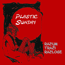 Plastic Sunday: Razum traži razloge Plastic Sunday: Razum traži razloge