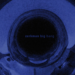 Zerkman Big Bang Zerkman Big Bang