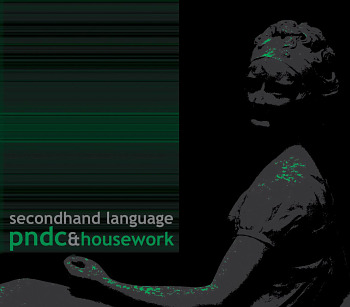 PNDC & HOUSEWORK - Secondhand Language